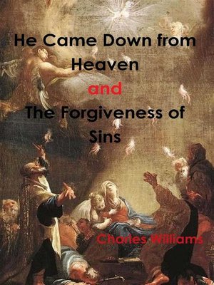 cover image of He Came Down from Heaven and the Forgiveness of Sins